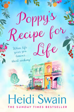 Poppy's Recipe for Life by Heidi Swain